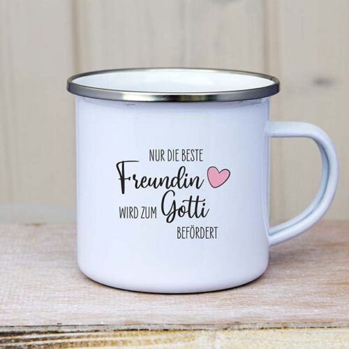 Emaille_Tasse_Nur_der_beste_Freundin_wird_zum_Gotti_befördert