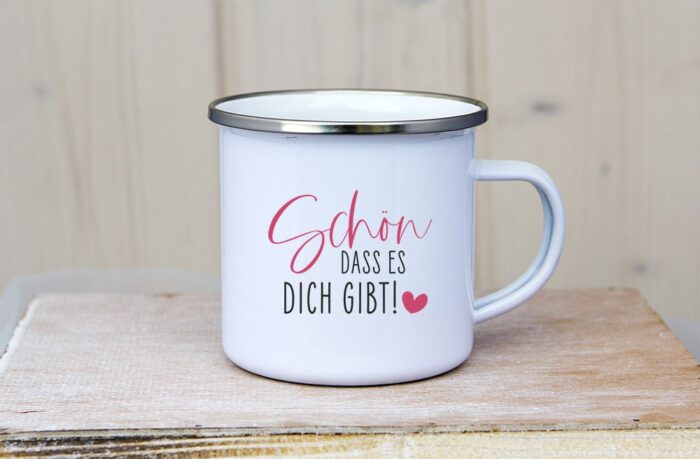 Emaille Tasse_Schoen_das_es_dich_gibt